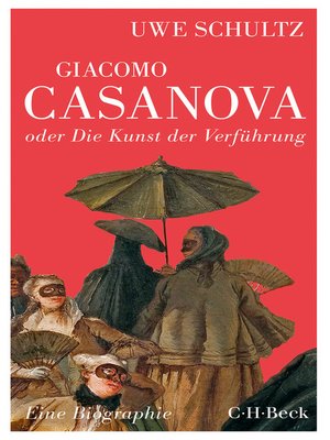 cover image of Giacomo Casanova oder Die Kunst der Verführung